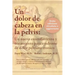 Un Dolor de Cabeza en la Pelvis