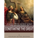 Legends of the Ancient World: The Life and Legacy of Constantine the Great