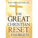 The Great Christian Reset: ...Has Begun