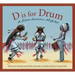 D Is for Drum: A Native American Alphabet