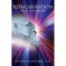 Reincarnation: Science of the Afterlife