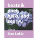 beatnik poet, haiku and senryu