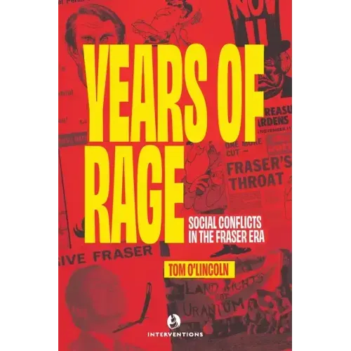 Years of Rage: Social Conflicts in the Fraser Era