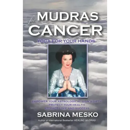 Mudras for Cancer: Yoga for your Hands
