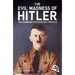 The Evil Madness of Hitler: The Damning Psychiatric Profile