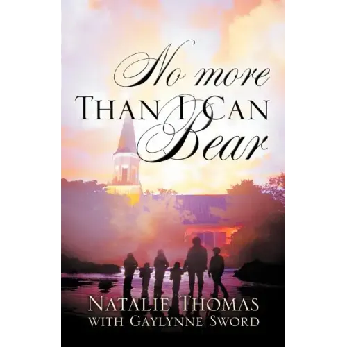 No More Than I Can Bear