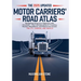 2025 Updated Motor Carriers' Road Atlas: Navigating America's Highways with Precision - Your Ultimate Guide to Trucking Routes, Regulations, and Resou
