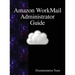Amazon WorkMail Administrator Guide