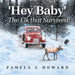 'Hey Baby' - The Elk that Survived!