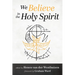 We Believe in the Holy Spirit