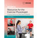 Acsm's Resources for the Exercise Physiologist: A Practical Guide for the Health Fitness Professional