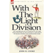 With the Light Division: the Experiences of an Officer of the 43rd Light Infantry in the Peninsula and South of France During the Napoleonic Wars