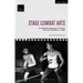 Stage Combat Arts: An Integrated Approach to Acting, Voice and Text Work + Video