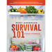 Survival 101 Food Storage: A Step by Step Beginners Guide on Preserving Food and What to Stockpile While Under Quarantine