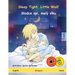 Sleep Tight, Little Wolf - Sladce spi, malý vlku (English - Czech): Bilingual children's book, with online audio and video