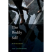 The Bodily Self: Selected Essays
