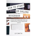 How to Start an Online Business: A Step by Step to Make Money from Your Computer Even If Your Starting from Scratch!