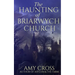 The Haunting of Briarwych Church