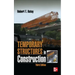 Temporary Structures in Construction, Third Edition
