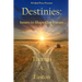 Destinies: Issues to Shape our Future