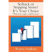 Setback or Stepping Stone? It's Your Choice: "With all my might, it shall be done"