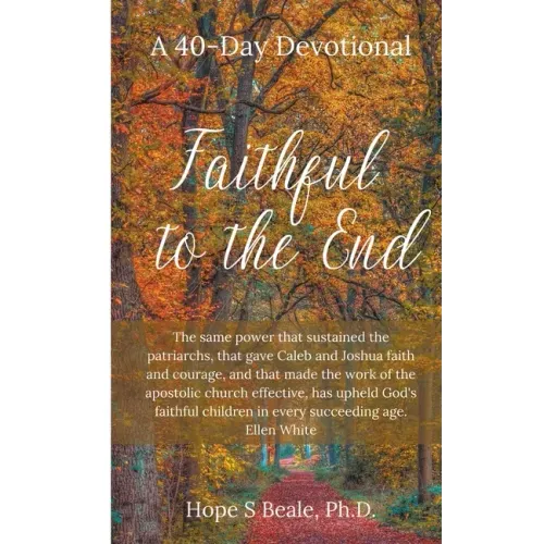 Faithful to the End