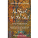 Faithful to the End