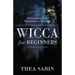 Wicca for Beginners: Fundamentals of Philosophy & Practice