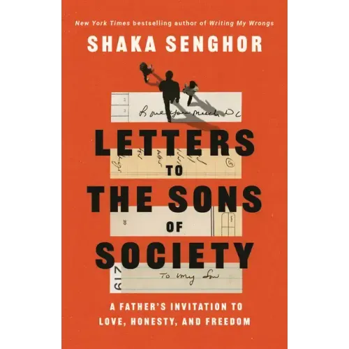 Letters to the Sons of Society: A Father's Invitation to Love, Honesty, and Freedom