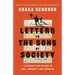 Letters to the Sons of Society: A Father's Invitation to Love, Honesty, and Freedom