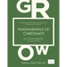 Fundamentals of Christianity: Understand the Foundational Elements of Christianity Practically!