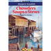Chowders, Soups, and Stews