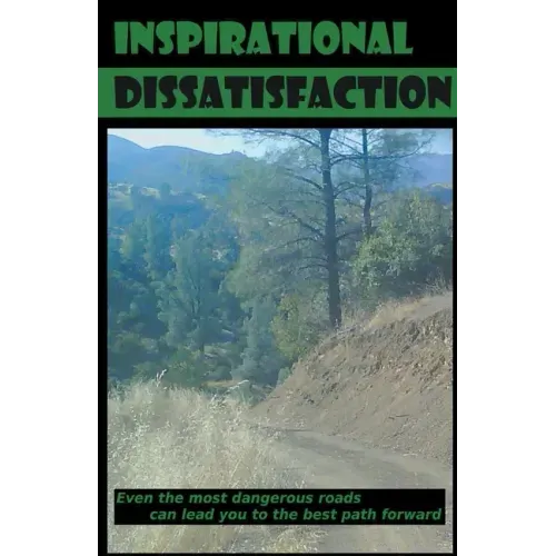 Inspirational Dissatisfaction