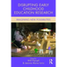 Disrupting Early Childhood Education Research: Imagining New Possibilities