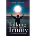 Talking with the Trinity: Personally and Publicly
