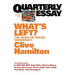 What's Left: The Death of Social Democracy: Quarterly Essay 21