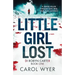 Little Girl Lost: A gripping thriller that will have you hooked