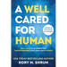 A Well Cared For Human: self-love strategies for transforming your pain into power