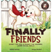 Finally Friends: Donut the Dog & Peanut the Squirrel Learn Social Skills