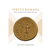 Virtus Romana: Politics and Morality in the Roman Historians