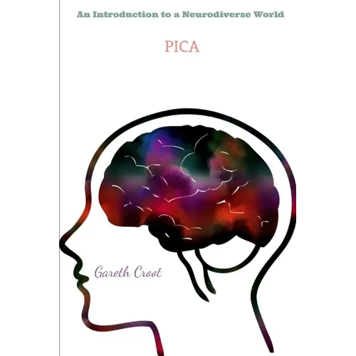 Pica: Introduction to a Neurodiverse World