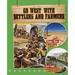 Go West with Settlers and Farmers