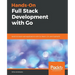 Hands-On Full-Stack Development with Go