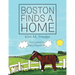 Boston Finds a Home