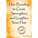 Hair Braiding to Grow, Strengthen, and Lengthen Your Hair