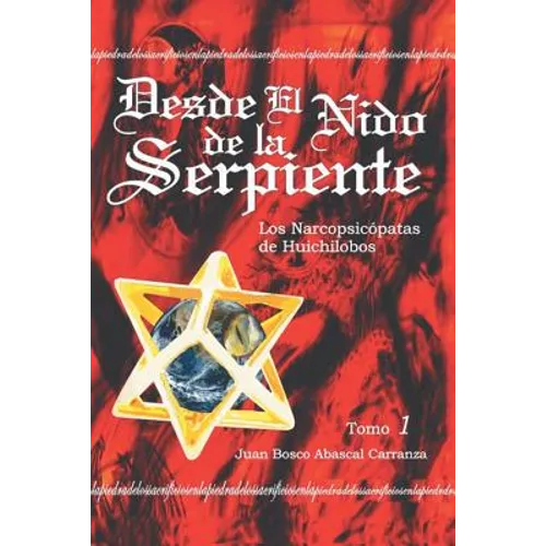 Desde El Nido de La Serpiente