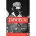Zapatista!: Reinventing Revolution in Mexico