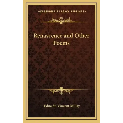 Renascence and Other Poems