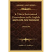 A Critical Lexicon and Concordance to the English and Greek New Testament: A Thru M