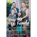 How We Do Family: From Adoption to Trans Pregnancy, What We Learned about Love and LGBTQ Parenthood